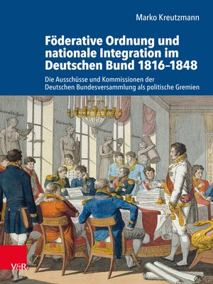 cover image of Föderative Ordnung und nationale Integration im Deutschen Bund 1816–1848